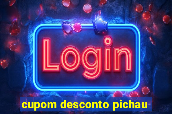 cupom desconto pichau